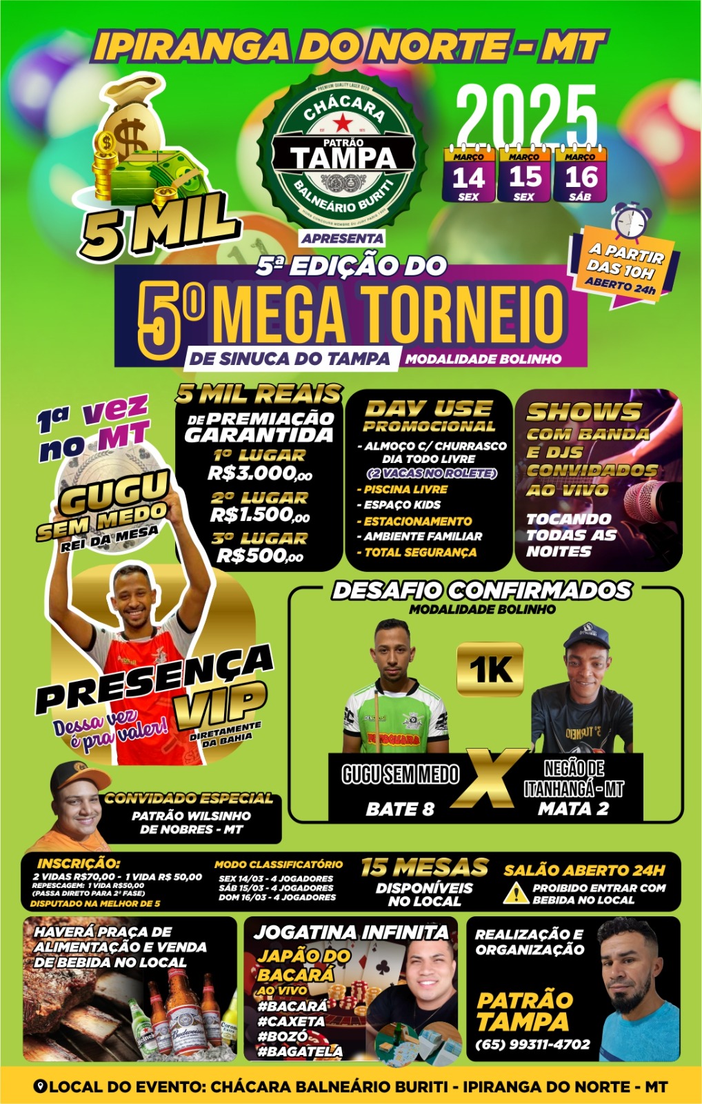 IPIRANGA NO NORTE: Torneio de sinuca movimenta a cidade com a presença de que jogadores de cinco do Brasil.