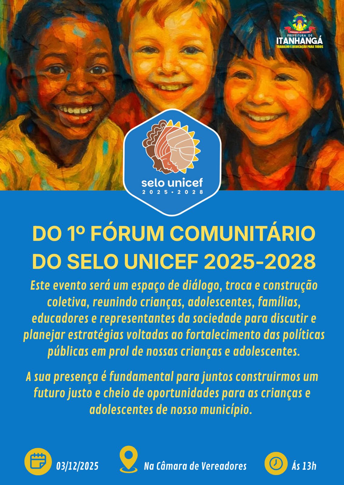 Itanhangá -MT: Prefeitura promove 1º Fórum Comunitário do Selo UNICEF para fortalecer políticas públicas da infância