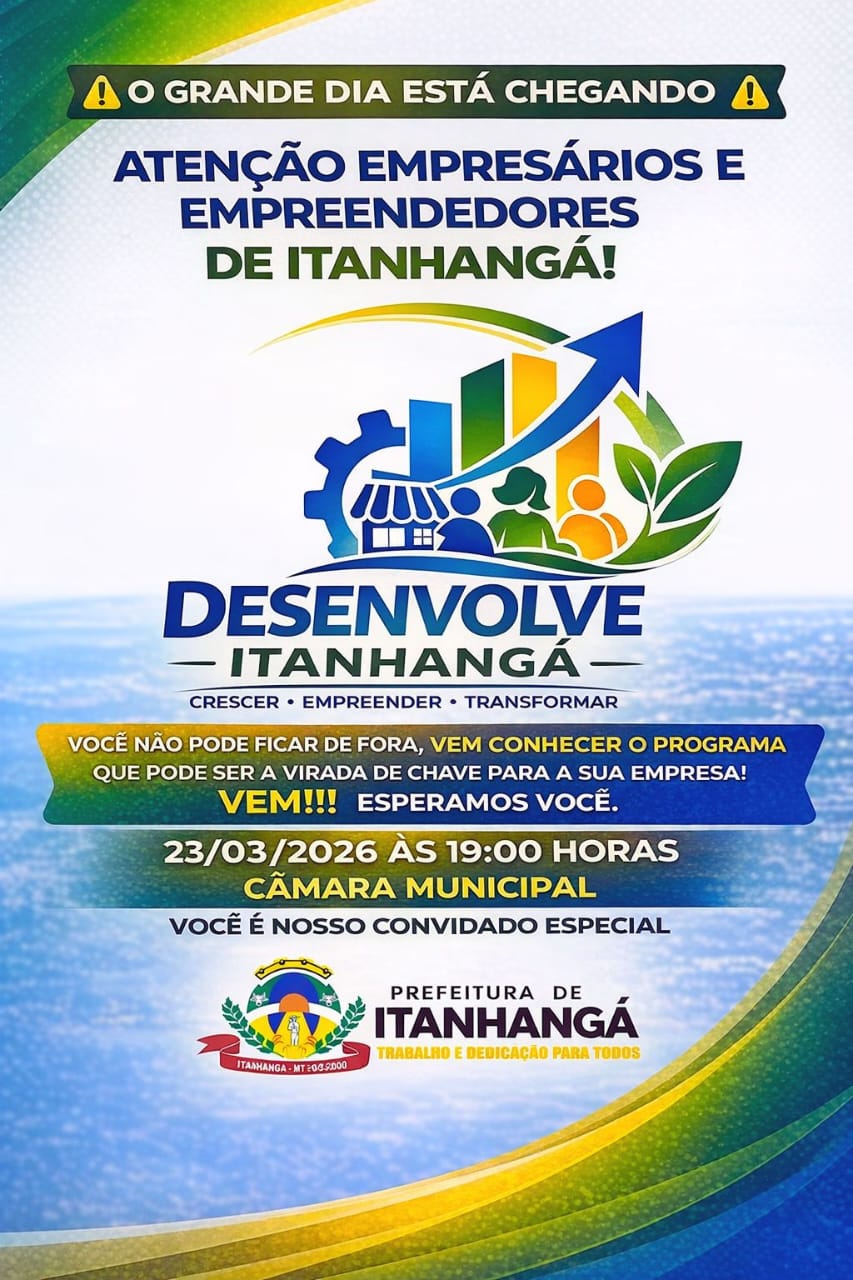 Itanhangá-MT:    Prefeitura de Itanhangá convida empresários para o programa “Desenvolve Itanhangá”