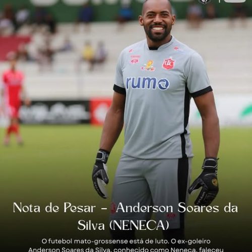 LUTO NO FUTEBOL DE MT: Morre o ex- goleiro “NENECA”