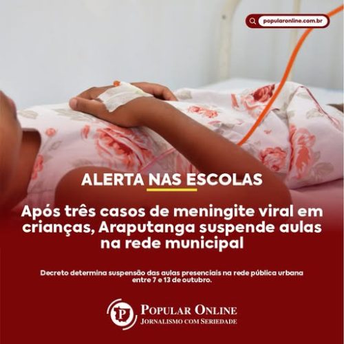 Após três casos de meningite viral em crianças, Araputanga suspende aulas na rede municipal
