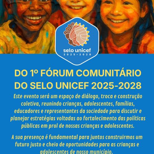 Itanhangá -MT: Prefeitura promove 1º Fórum Comunitário do Selo UNICEF para fortalecer políticas públicas da infância