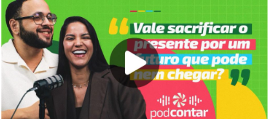 Sicredi Ouro Verde lança nova temporada do podcast PODCONTAR com debate sobre dinheiro, felicidade e prosperidade