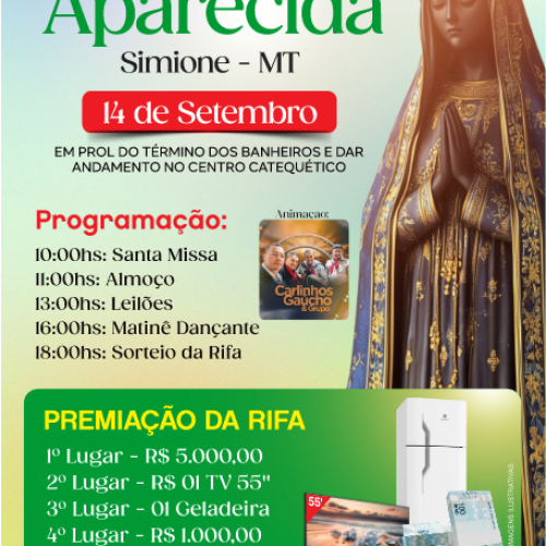 Itanhangá-MT: Vêm ai a tradicional festa de Nossa Senhora de Aparecida, em Simione-MT