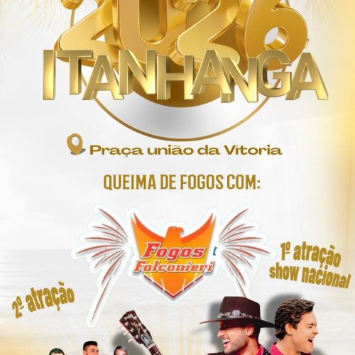 Itanhangá-MT: Prefeitura de Itanhangá convida população para o Réveillon 2026 na Praça União da Vitória